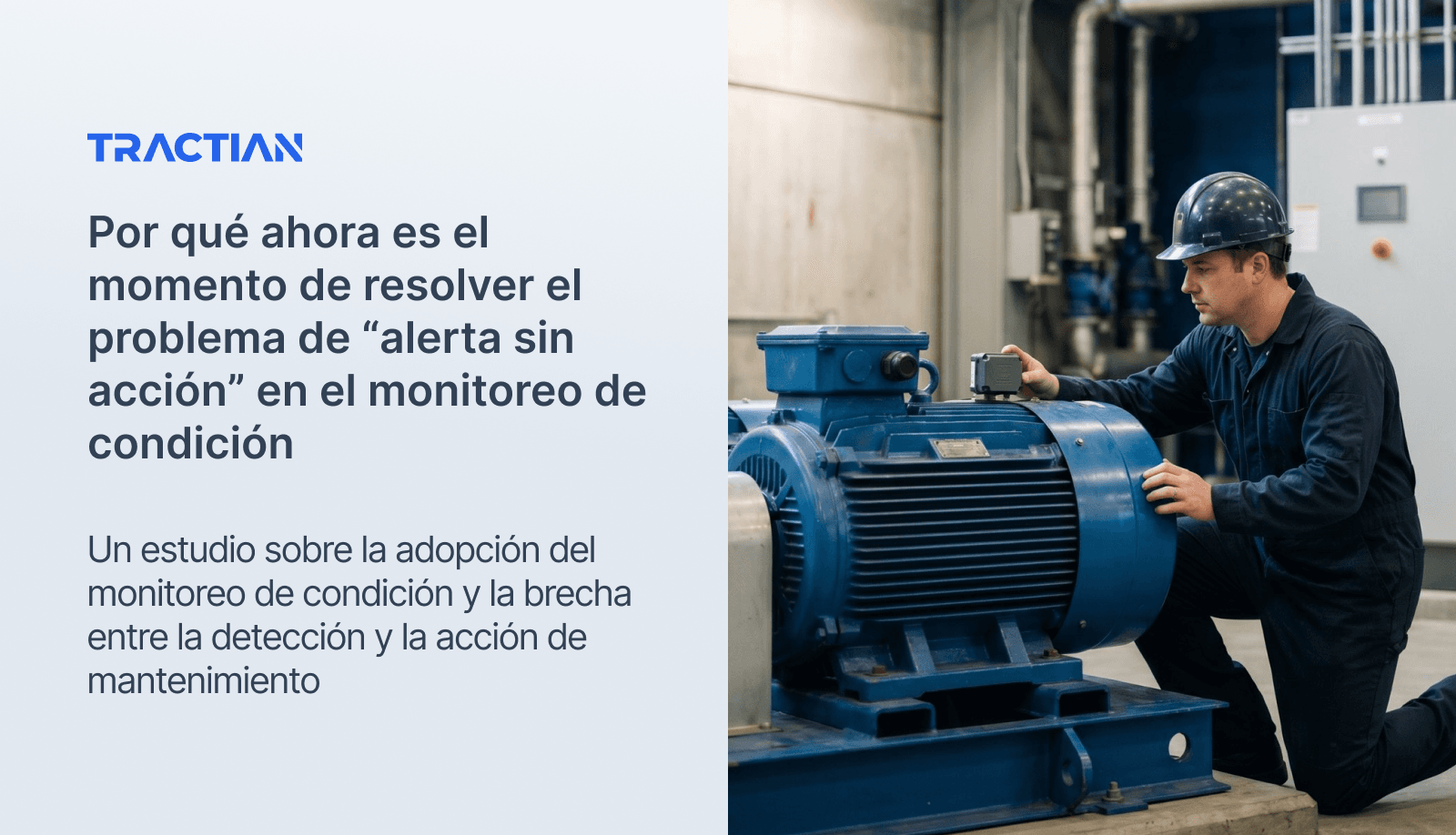 Por qué ahora es el momento de resolver el problema de “alerta sin acción” en el monitoreo de condición