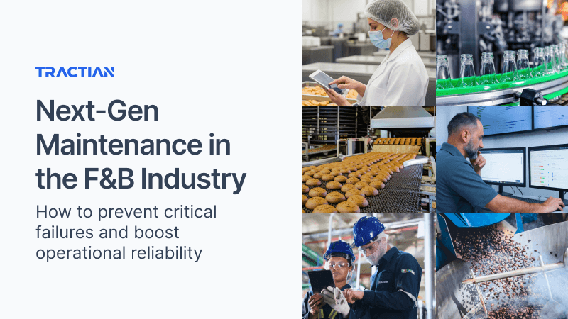 Next Generation Maintenance in the Food & Beverage industry