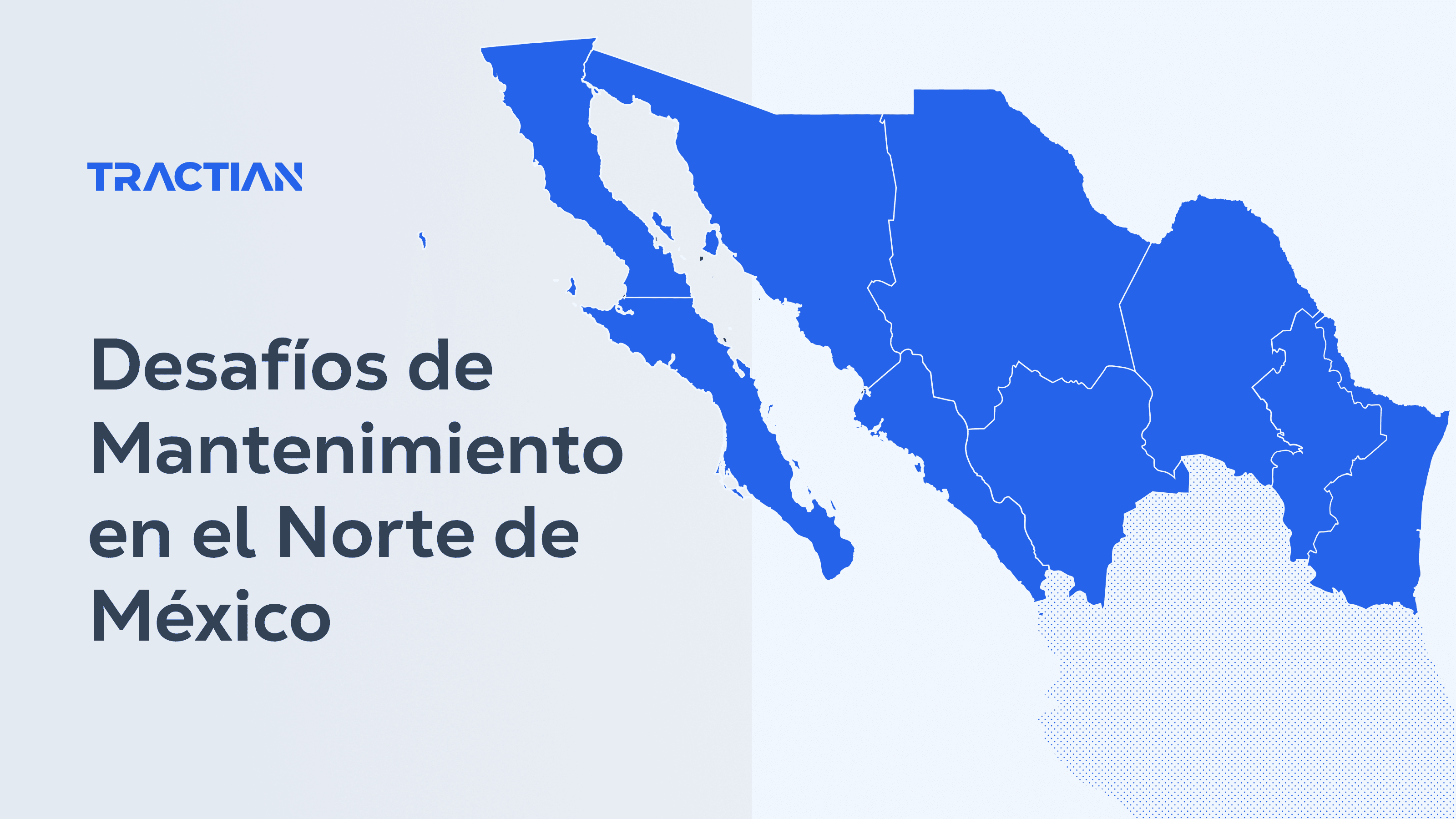 Desafíos de Mantenimiento en el Norte de México
